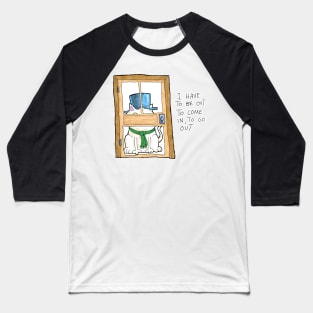 Dapper Cat - come in to go out Baseball T-Shirt